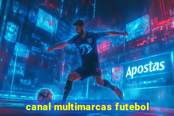 canal multimarcas futebol